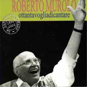 Roberto Murolo - OttantavogliaDiCantare FLAC
