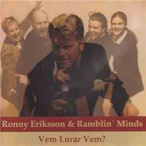 Ronny Eriksson & Ramblin' Minds - Vem Lurar Vem? FLAC