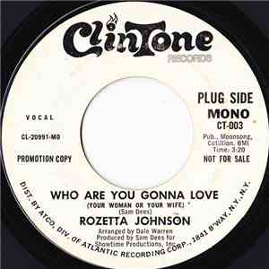 Rozetta Johnson - Who Are You Gonna Love (Your Woman Or Your Wife) FLAC