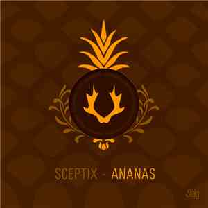 Sceptix - Ananas FLAC