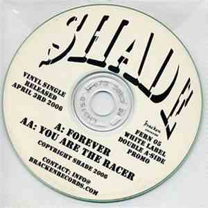 Shade  - Forever / You Are The Racer FLAC