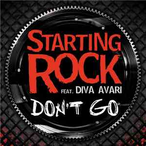 Starting Rock Feat. Diva Avari - Don't Go FLAC