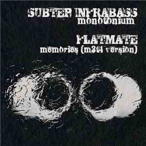 Substep Infrabass / Flatmate - Monotonium / Memories (m3t4 Version) FLAC