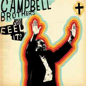 The Campbell Brothers - Can You Feel It? FLAC