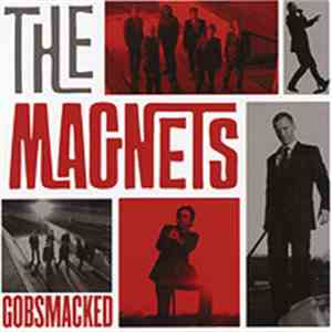 The Magnets - Gobsmacked FLAC