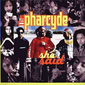 The Pharcyde - She Said / Somethin' That Means Somethin' FLAC