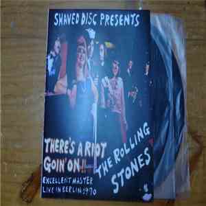 The Rolling Stones - There's A Riot Goin' On!! FLAC