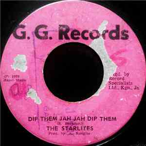 The Starlites - Dip Them Jah Jah Dip Them / Jah Jah Dub FLAC