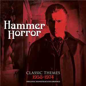 Various - Hammer Horror - Classic Themes 1958-1974 Original Soundtrack Recordings FLAC