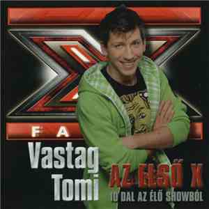 Vastag Tomi - Az Első X - 10 Dal Az Élő Showból FLAC