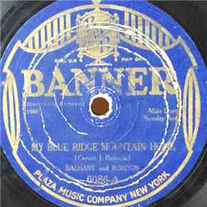 Vernon Dalhart, Carson Robison - My Blue Ridge Mountain Home / When The Work's All Done This Fall FLAC
