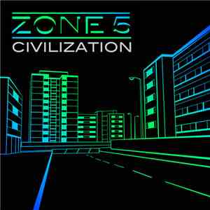 Zone 5 - Civilization FLAC