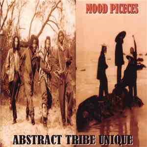 Abstract Tribe Unique - Mood Pieces FLAC