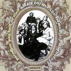 Amen Corner - If Paradise Was Half As Nice: The Immediate Anthology FLAC