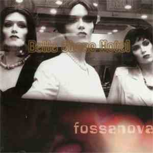 Belle Chase Hotel - Fossanova FLAC