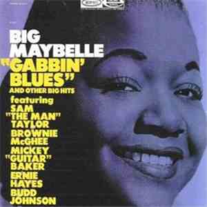 Big Maybelle - "Gabbin' Blues" And Other Big Hits FLAC