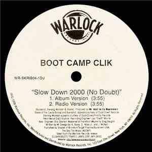 Boot Camp Clik - Slow Down 2000 (No Doubt) FLAC