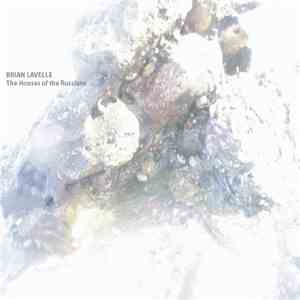 Brian Lavelle - The Houses Of The Russians FLAC