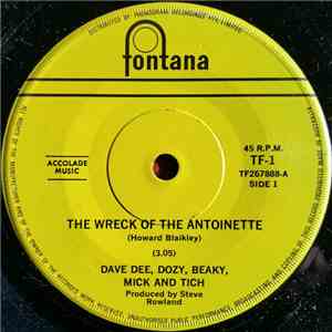 Dave Dee, Dozy, Beaky, Mick And Tich - The Wreck Of The Antoinette / Still Life FLAC