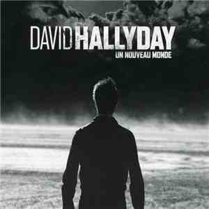 David Hallyday - Un Nouveau Monde FLAC