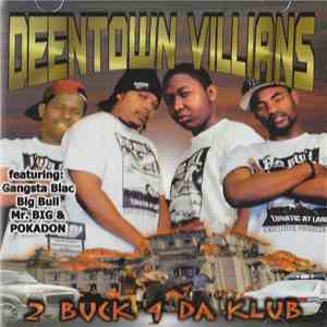 Deentown Villians - 2 Buck 4 Da Klub FLAC