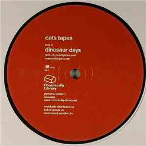 Eats Tapes - Dinosaur Days FLAC