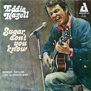 Eddie Hazell - Sugar Don't You Know FLAC
