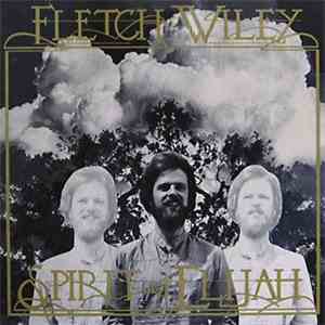 Fletch Wiley - Spirit Of Elijah FLAC