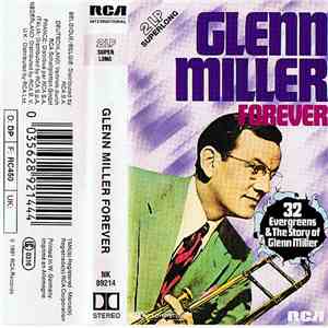 Glenn Miller And His Orchestra - Forever FLAC
