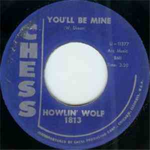 Howlin' Wolf - You'll Be Mine / Going Down Slow FLAC