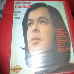 Jean-François Michael - Chante Ses Succes FLAC