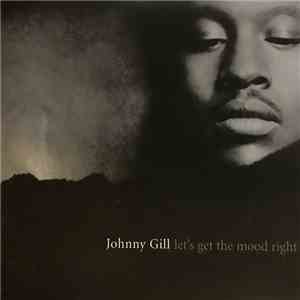Johnny Gill - Let's Get The Mood Right FLAC
