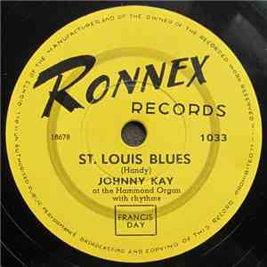 Johnny Kay  - St. Louis Blues / Fat Willy's Boogie FLAC