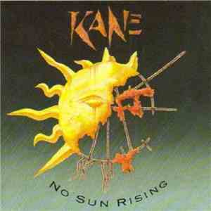 Kane  - No Sun Rising FLAC