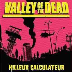 Killeur Calculateur - Valley Of The Dead FLAC