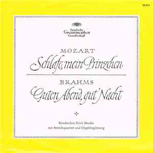 Kinderchor Erich Bender mit Streichquartett und Orgelbegleitung - Mozart - Schlafe, Mein Prinzchen / Brahms - Guten Abend Gut' Nacht FLAC