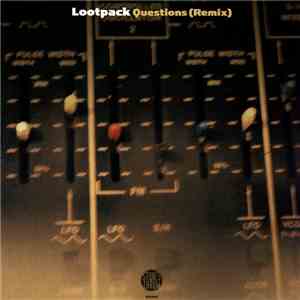 Lootpack - Questions (Remix) FLAC