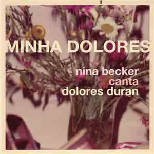 Nina Becker - Minha Dolores FLAC