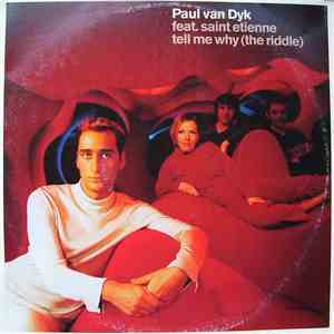 Paul van Dyk Feat. Saint Etienne - Tell Me Why (The Riddle) FLAC