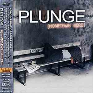 Plunge  - Hometown Hero FLAC