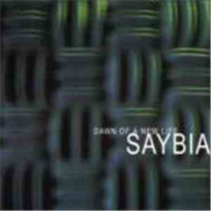 Saybia - Dawn Of A New Life FLAC