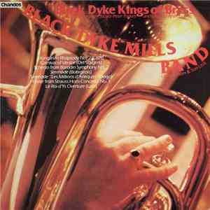 The Black Dyke Mills Band - Black Dyke Kings Of Brass FLAC