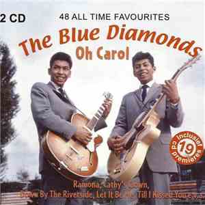 The Blue Diamonds - 48 All Time Favourites / Oh Carol FLAC