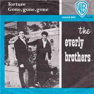 The Everly Brothers - Torture / Gone, Gone, Gone FLAC