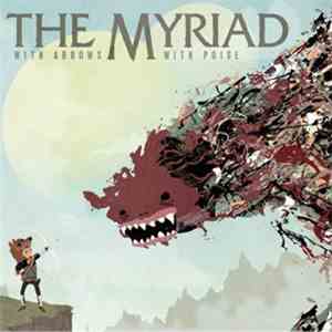 The Myriad - With Arrows, With Poise FLAC