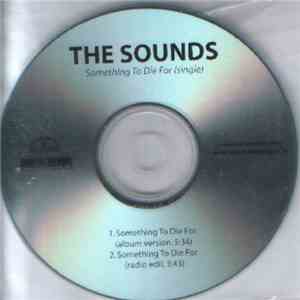 The Sounds - Something To Die For FLAC
