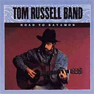 Tom Russell Band - Road To Bayamon FLAC