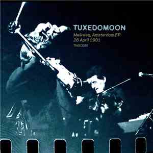 Tuxedomoon - Melkweg, Amsterdam 1981 EP FLAC