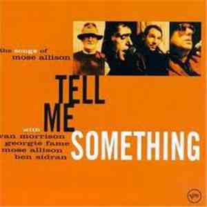 Van Morrison - Tell Me Something - The Songs Of Mose Allison FLAC
