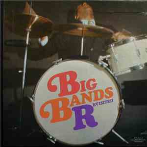 Various - Big Bands Revisited FLAC